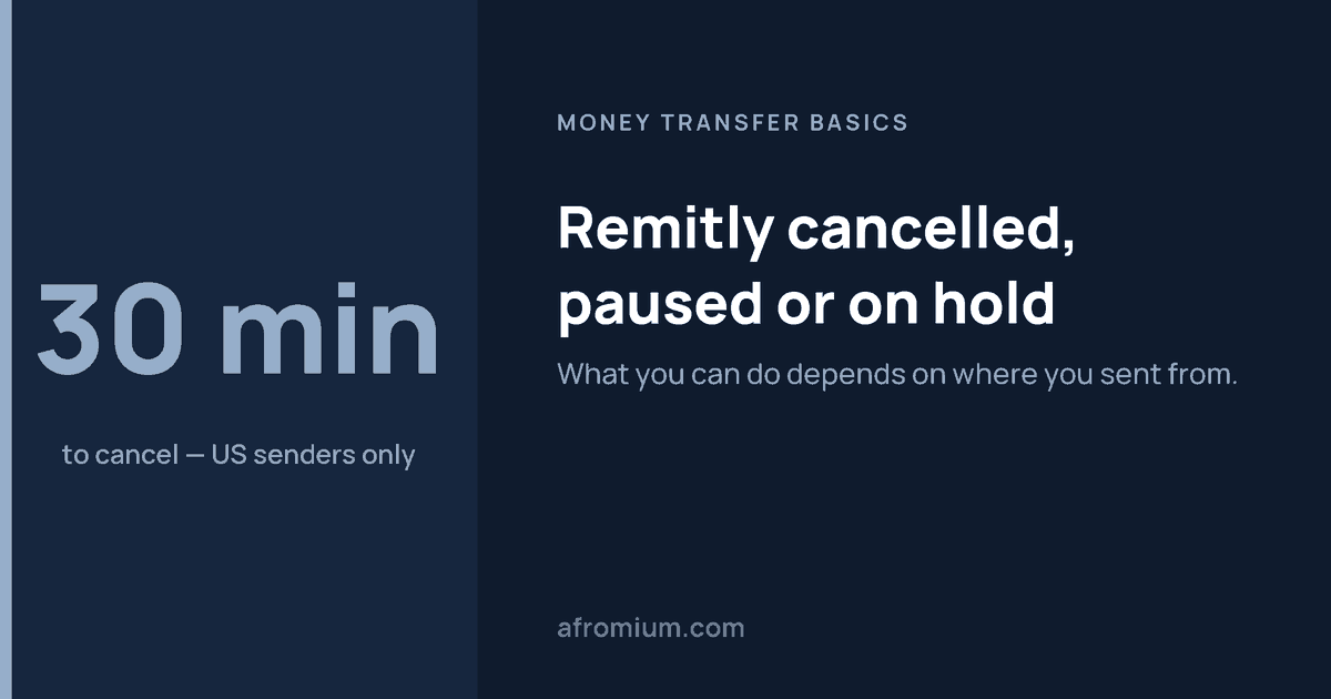 Why was my Remitly transfer cancelled, paused or put on hold?